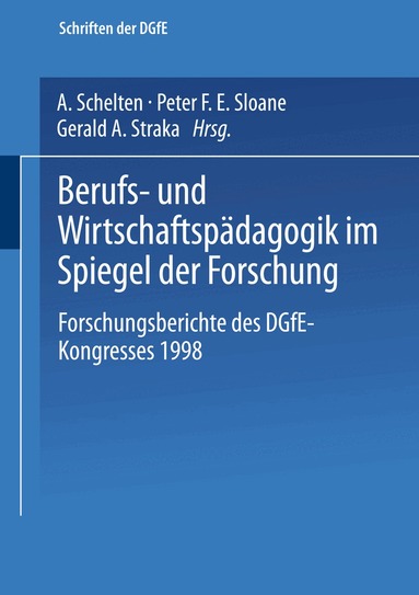 Andreas Schelten, Peter F. E. Sloane, Gerald A. Straka - Berufs- und Wirtschaftspädagogik im Spiegel der Forschung, Häftad