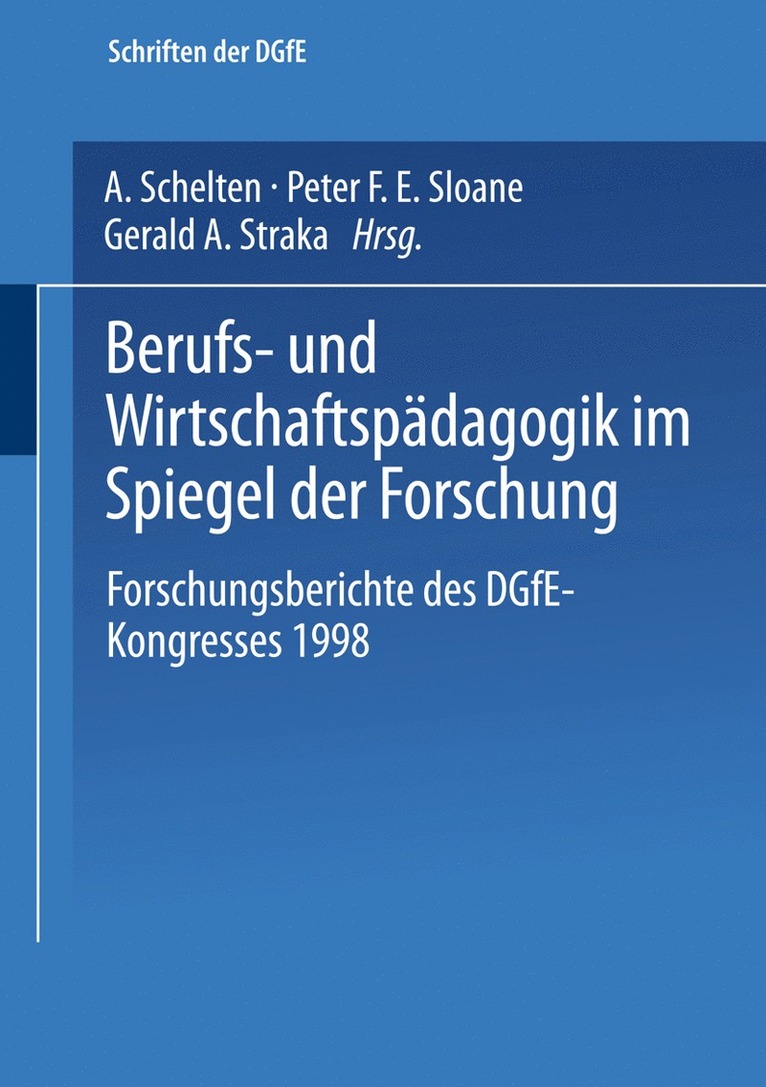 Andreas Schelten, Peter F. E. Sloane, Gerald A. Straka - Berufs- und Wirtschaftspädagogik im Spiegel der Forschung, Häftad