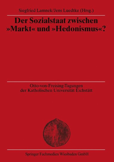 bokomslag Der Sozialstaat zwischen Markt und Hedonismus?