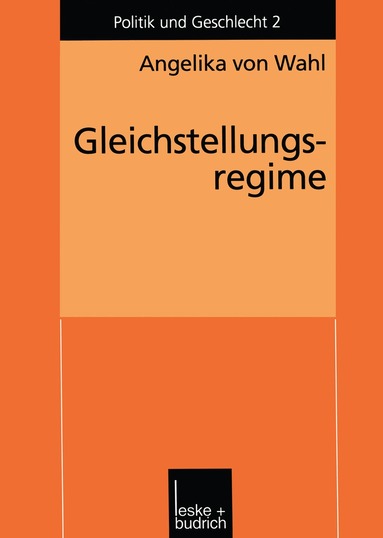 Angelika Wahl - Gleichstellungsregime, Häftad