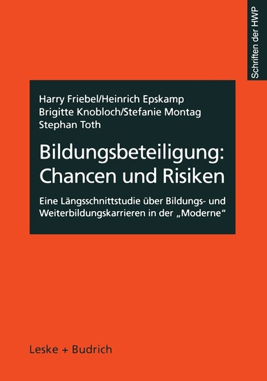 Harry Friebel, Heinrich Epskamp, Brigitte Knobloch, Stefanie Montag, Stephan Toth - Bildungsbeteiligung: Chancen und Risiken, Häftad