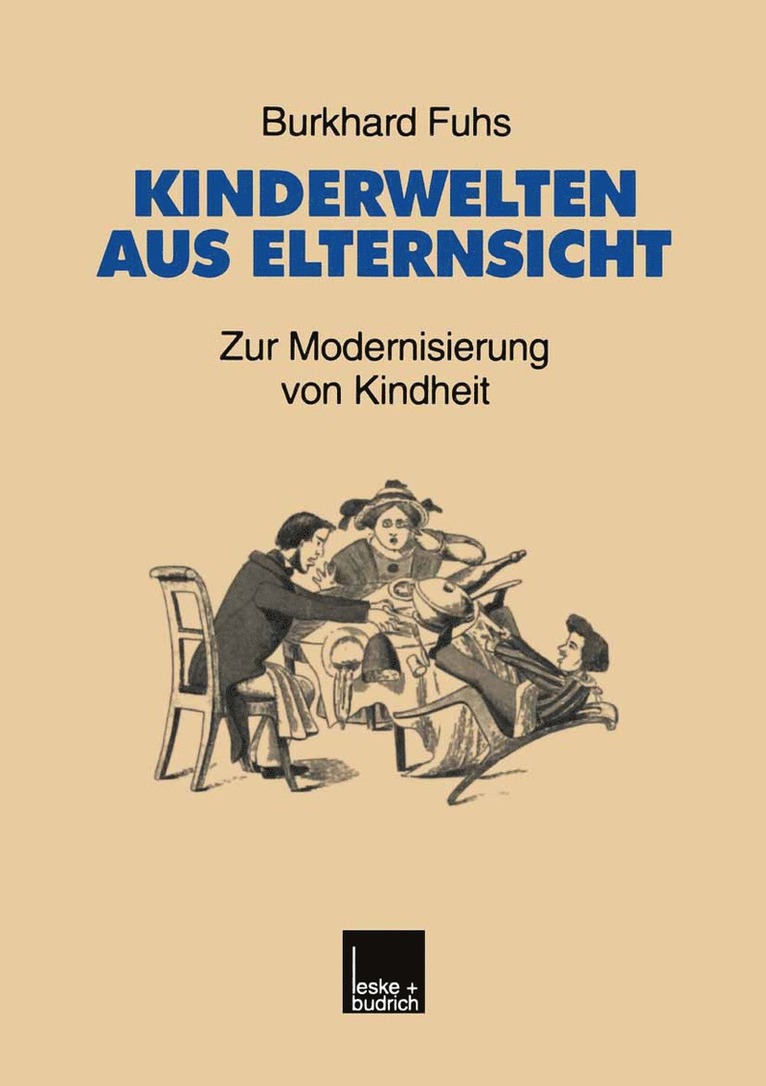 Burkhard Fuhs - Kinderwelten aus Elternsicht, Häftad