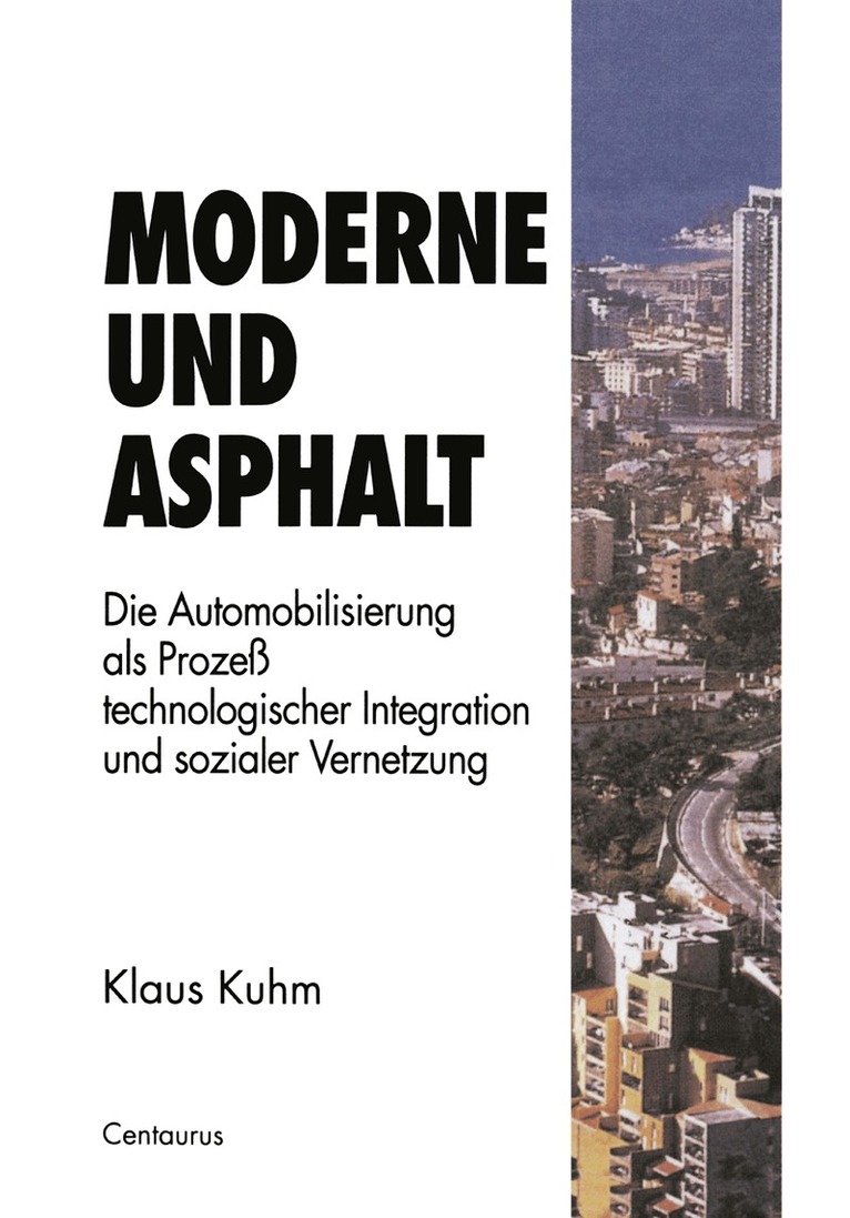 Klaus Kuhm - Moderne und Asphalt, Häftad