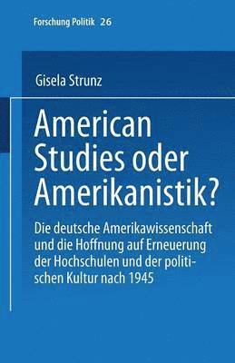American Studies oder Amerikanistik? 1