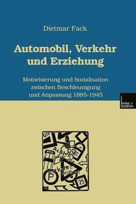 Automobil, Verkehr und Erziehung 1