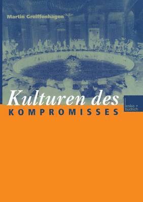 bokomslag Kulturen des Kompromisses