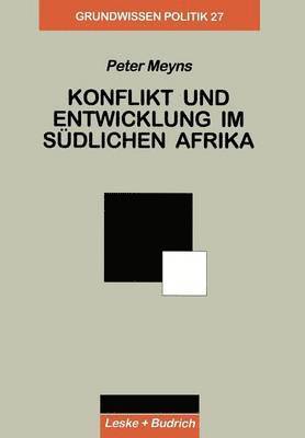 Peter Meyns - Konflikt und Entwicklung im Südlichen Afrika, Häftad