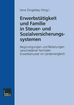 bokomslag Erwerbsttigkeit und Familie in Steuer- und Sozialversicherungssystemen