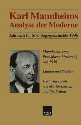 Martin Endreß, Ilja Srubar, Martin Endress, Ilja Srubar - Karl Mannheims Analyse der Moderne, Häftad