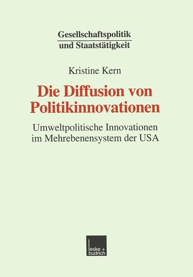 Kristine Kern - Die Diffusion von Politikinnovationen, Häftad