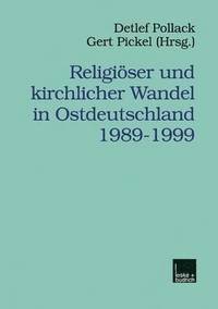bokomslag Religiser und kirchlicher Wandel in Ostdeutschland 19891999