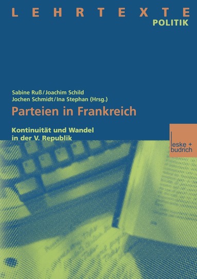 Sabine Ruß, Joachim Schild, Jochen W. Schmidt, Ina Stephan - Parteien in Frankreich, Häftad