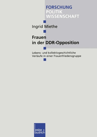Ingrid Miethe - Frauen in der DDR-Opposition, Häftad