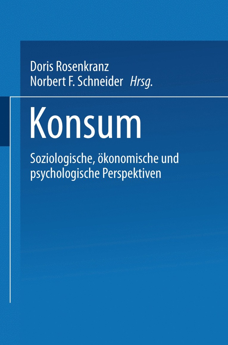 Doris Rosenkranz, Norbert F. Schneider - Konsum, Häftad