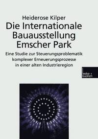 bokomslag Die Internationale Bauausstellung Emscher Park