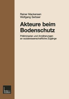 Rainer Mackensen, Wolfgang Serbser - Akteure beim Bodenschutz, Häftad