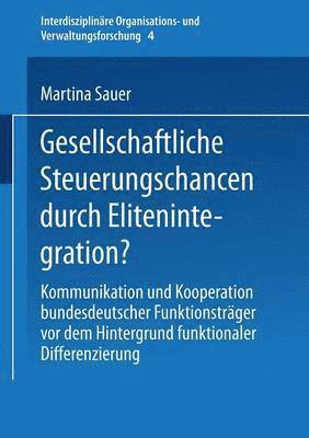 bokomslag Gesellschaftliche Steuerungschancen durch Elitenintegration?