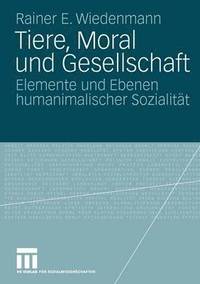 bokomslag Tiere, Moral und Gesellschaft