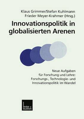 Innovationspolitik in globalisierten Arenen 1