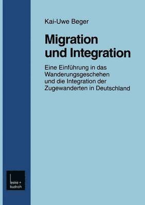 Kai-Uwe Beger - Migration und Integration, Häftad