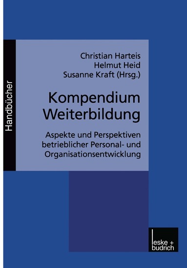 Christian Harteis, Helmut Heid, Susanne Kraft - Kompendium Weiterbildung, Häftad