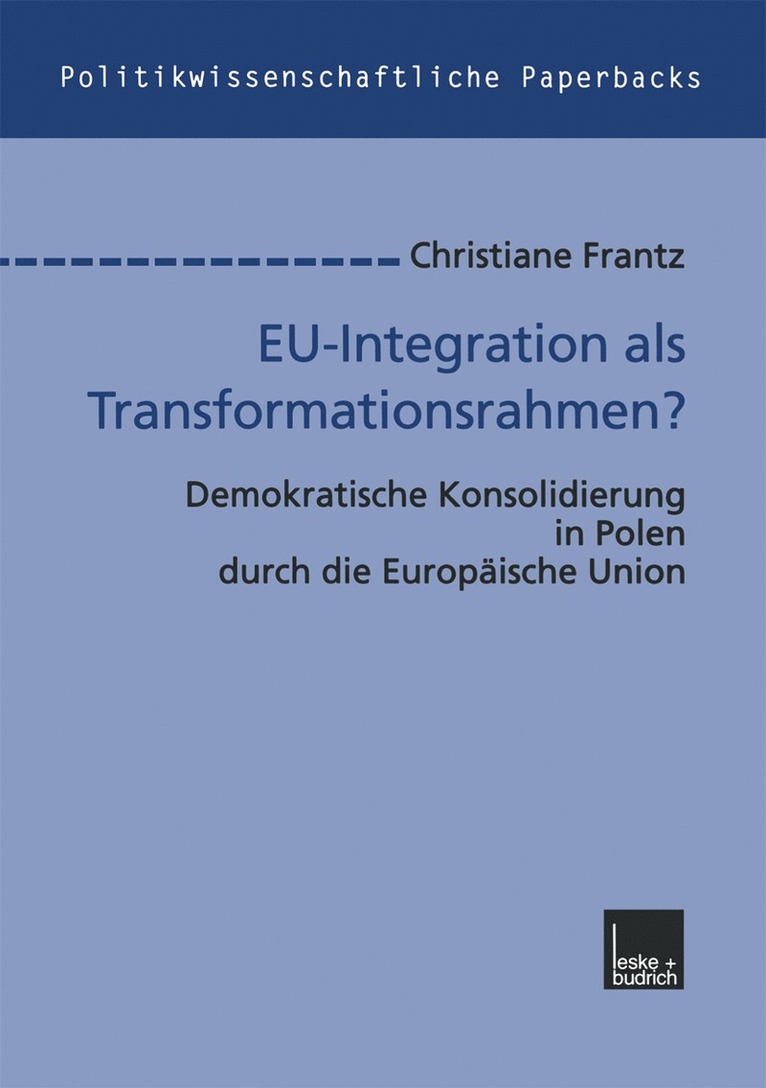 Christiane Frantz - EU-Integration als Transformationsrahmen?, Häftad