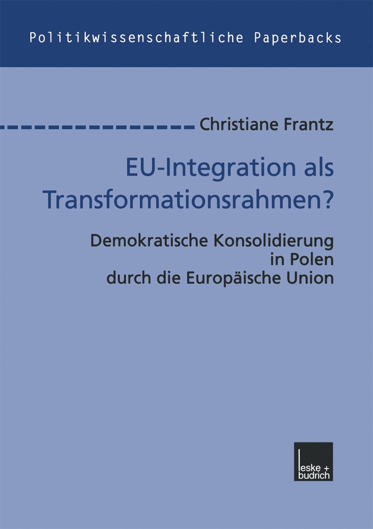 EU-Integration als Transformationsrahmen? 1