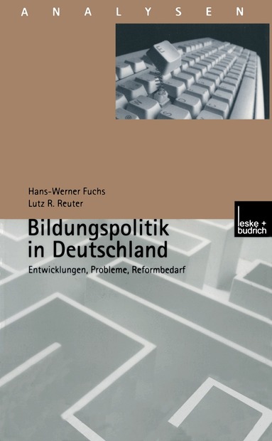 Hans-Werner Fuchs, Lutz R. Reuter - Bildungspolitik in Deutschland, Häftad