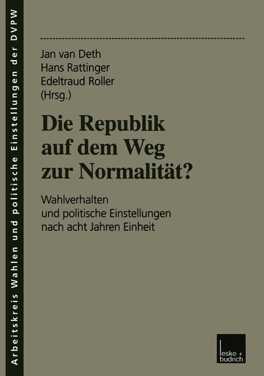 J.W. van Deth, Hans Rattinger, Edeltraud Roller - Die Republik auf dem Weg zur Normalität?, Häftad