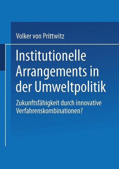 bokomslag Institutionelle Arrangements in der Umweltpolitik