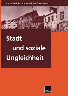 bokomslag Stadt und soziale Ungleichheit