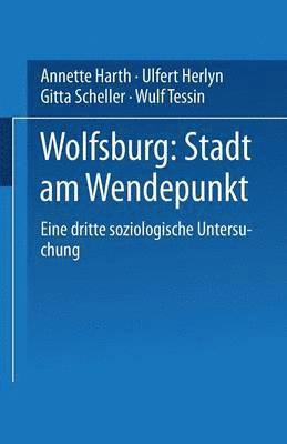 bokomslag Wolfsburg: Stadt am Wendepunkt