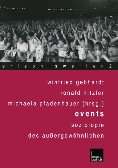Winfried Gebhardt, Ronald Hitzler, Michaela Pfadenhauer - Events, Häftad