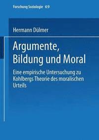 bokomslag Argumente, Bildung und Moral