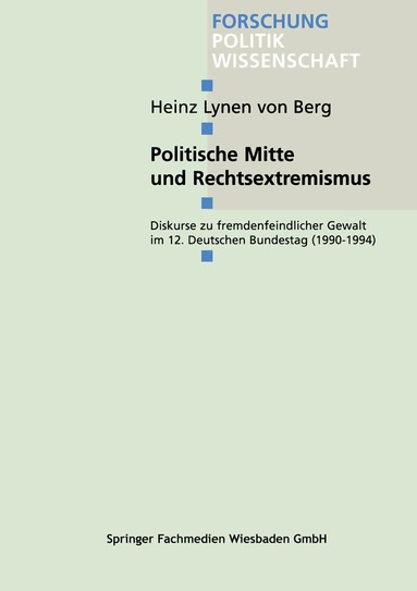 Heinz Lynen von Berg - Politische Mitte und Rechtsextremismus, Häftad
