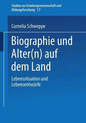 Cornelia Schweppe - Biographie und Alter(n) auf dem Land, Häftad