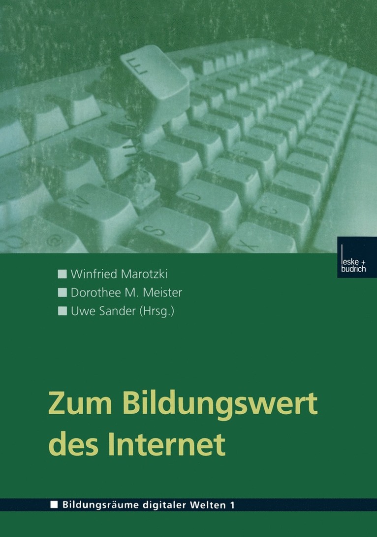 Winfried Marotzki, Dorothee M. Meister, Uwe Sander - Zum Bildungswert des Internet, Häftad
