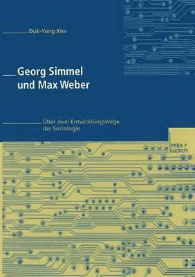 Georg Simmel und Max Weber 1