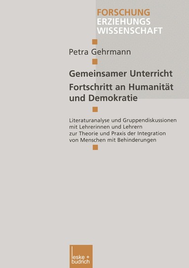 Petra Gehrmann - Gemeinsamer Unterricht — Fortschritt an Humanität und Demokratie, Häftad