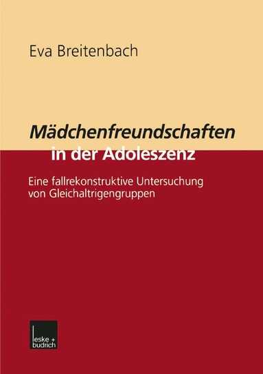 Eva Breitenbach - Mädchenfreundschaften in der Adoleszenz, Häftad