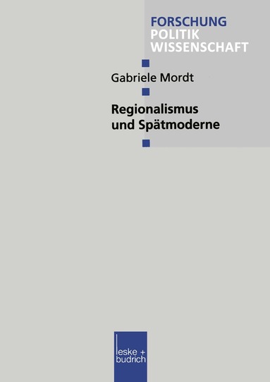 Gabriele Mordt - Regionalismus und Spätmoderne, Häftad