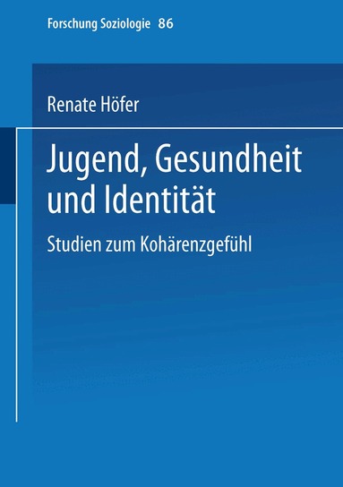 Renate Höfer - Jugend, Gesundheit und Identität, Häftad