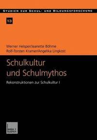 bokomslag Schulkultur und Schulmythos