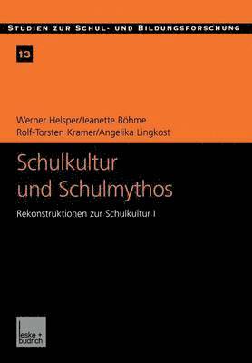 Schulkultur und Schulmythos