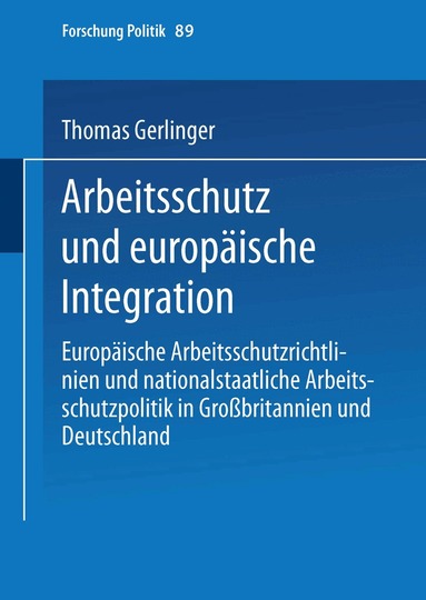 Thomas Gerlinger - Arbeitsschutz und europäische Integration, Häftad