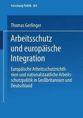 bokomslag Arbeitsschutz und europische Integration