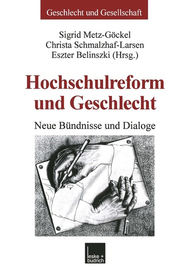 Sigrid Metz-Göckel, Christa Schmalzhaf-Larsen, Eszter Belinszki - Hochschulreform und Geschlecht, Häftad