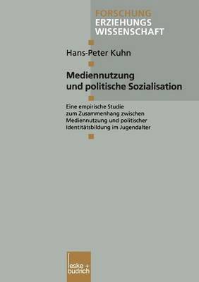 Hans-Peter Kuhn, Hans Peter Kuhn - Mediennutzung und politische Sozialisation, Häftad
