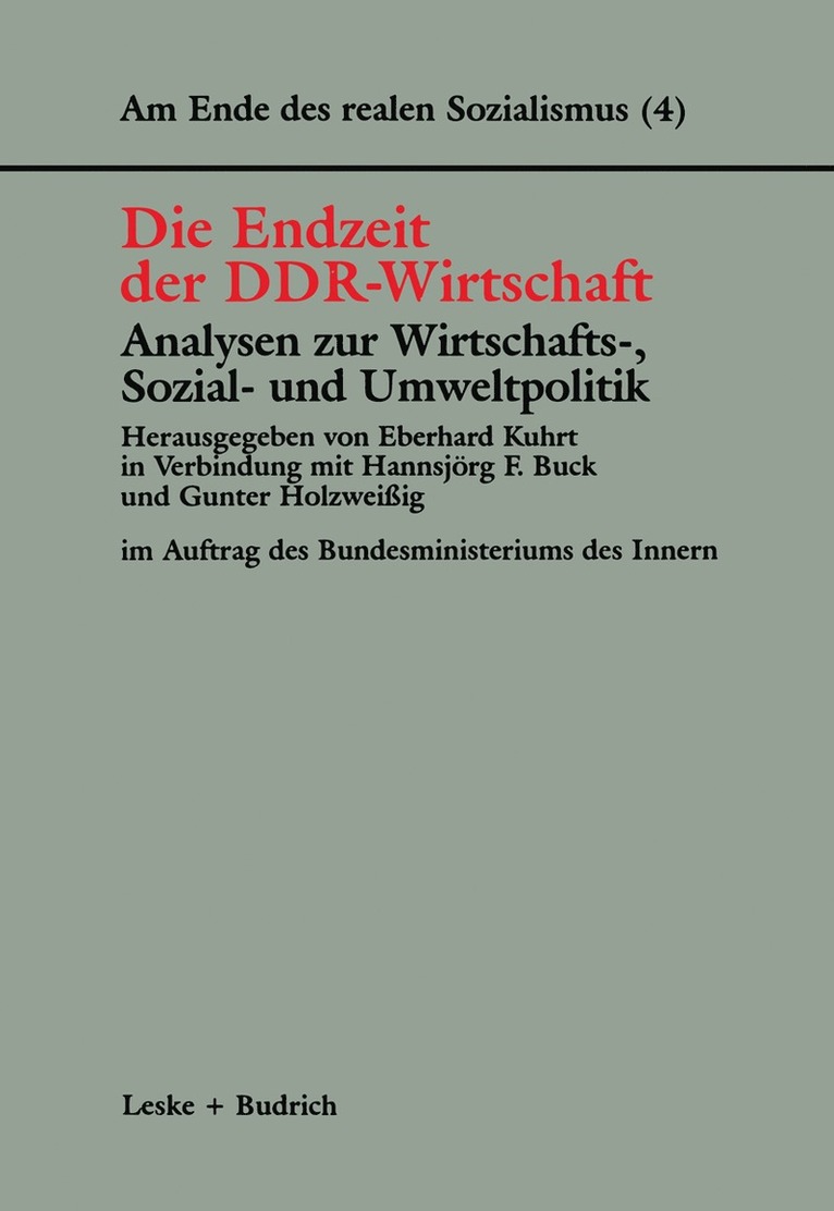 Eberhard Kuhrt, Hannsjörg F. Buck, Gunter Holzweißig, Hannsjorg F. Buck - Die Endzeit der DDR-Wirtschaft — Analysen zur Wirtschafts-, Sozial- und Umweltpolitik, Häftad