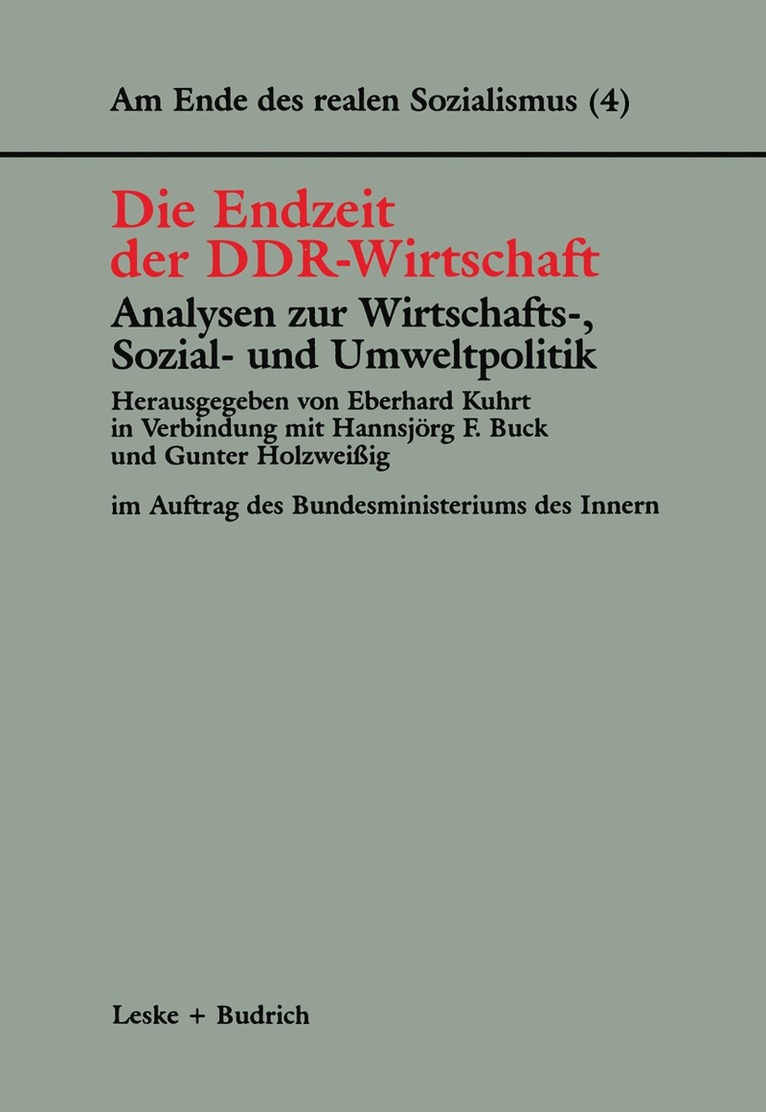 Die Endzeit der DDR-Wirtschaft  Analysen zur Wirtschafts-, Sozial- und Umweltpolitik 1